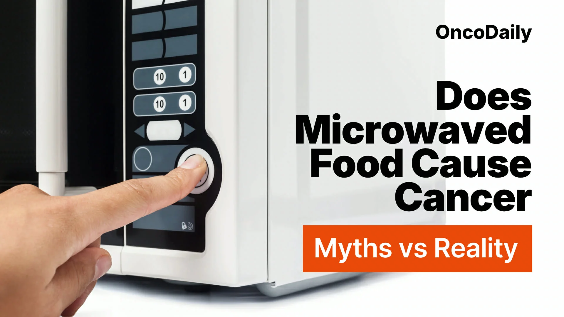 Does Microwaved Food Cause Cancer