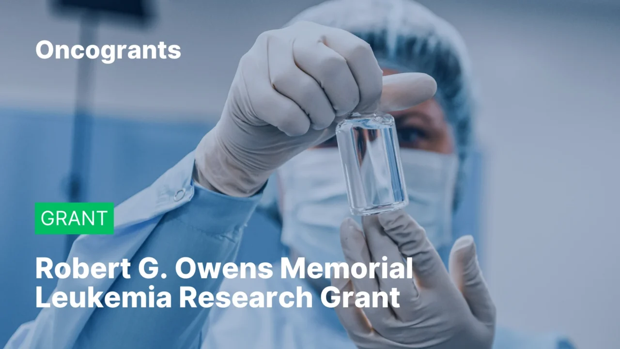 Robert G. Owens Memorial Leukemia Research Grant – Pediatric Oncology