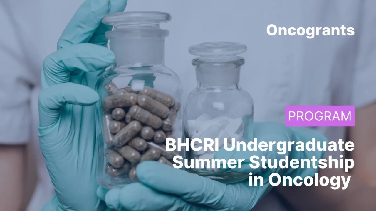 BHCRI Undergraduate Summer Studentship in Oncology 2026