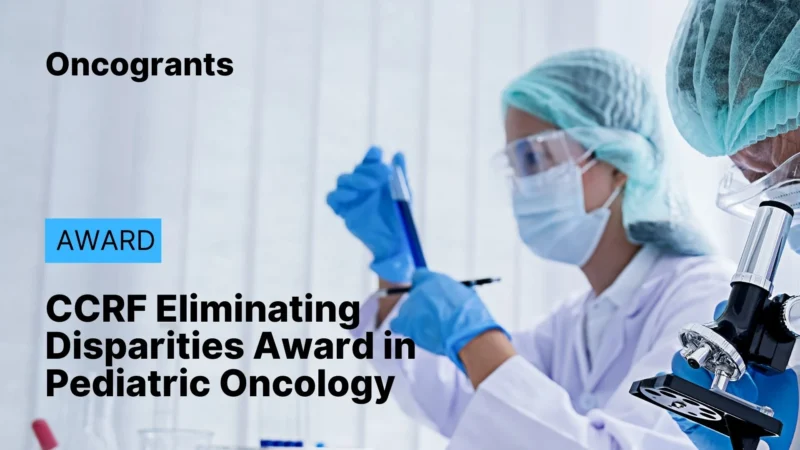 CCRF Eliminating Disparities Award in Pediatric Oncology