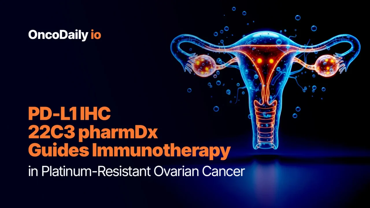 PD-L1 IHC 22C3 pharmDx Guides Immunotherapy in Platinum-Resistant Ovarian Cancer
