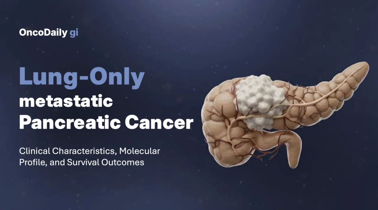 Lung-Only Metastatic Pancreatic ductal adenocarcinoma Is Associated With Longer Survival Compared With Other Metastatic Patterns