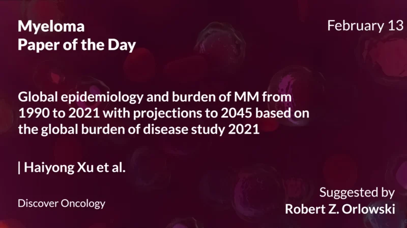 Myeloma Paper of the Day, February 13th, Suggested by Robert Orlowski