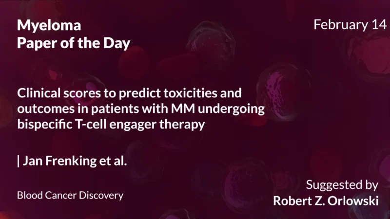 Myeloma Paper of the Day, February 14th, Suggested by Robert Orlowski