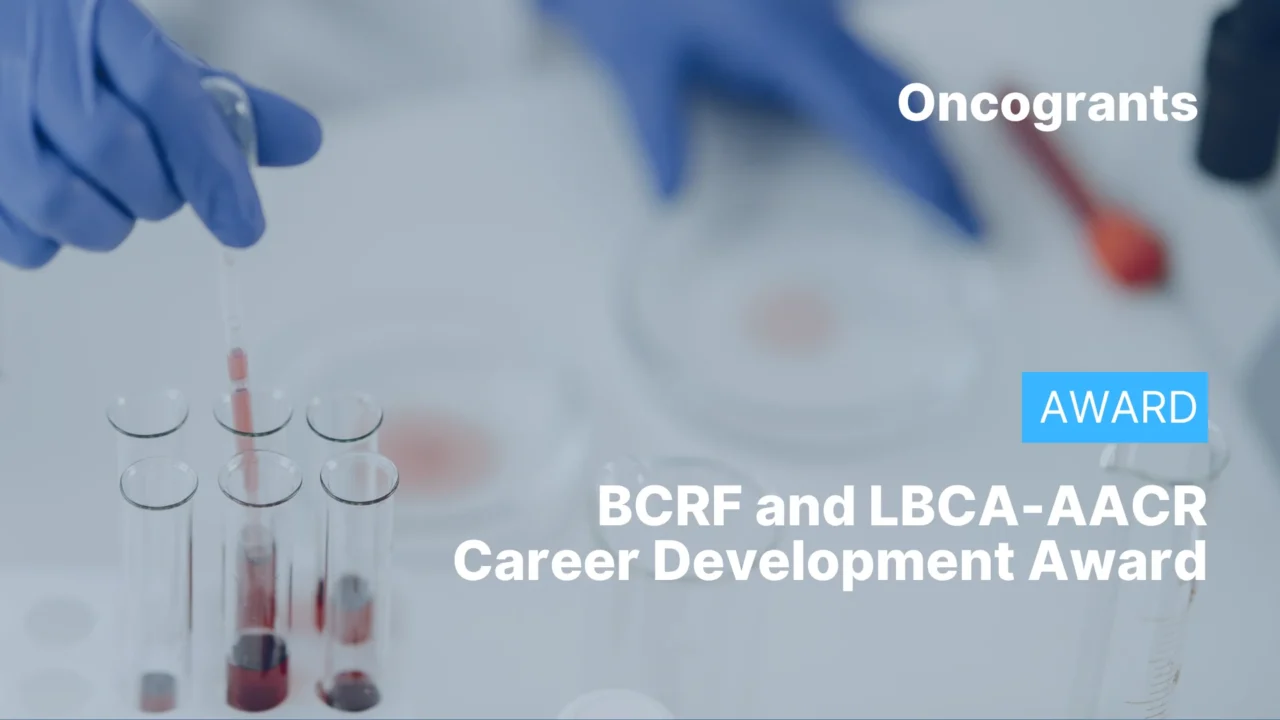 Breast Cancer Research Foundation and Lobular Breast Cancer Alliance-AACR Career Development Award