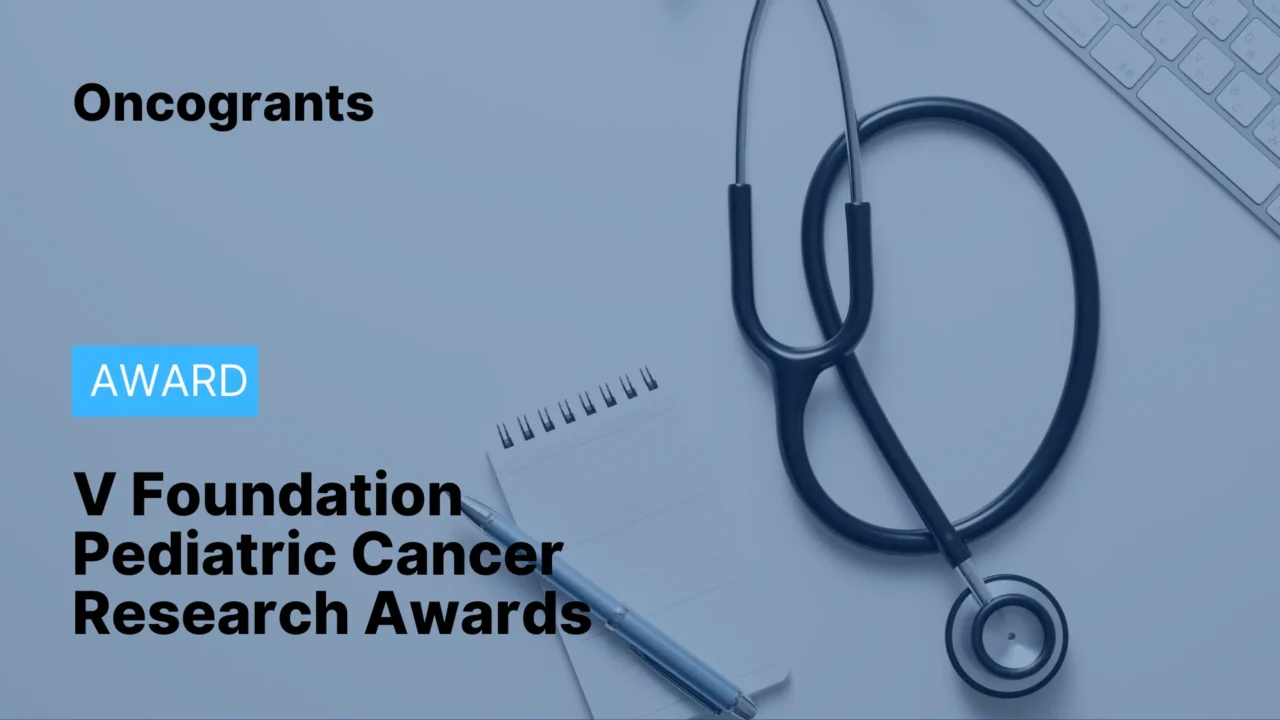 V Foundation Pediatric Cancer Research Awards 2026 (V Scholar + Translational + All-Star)