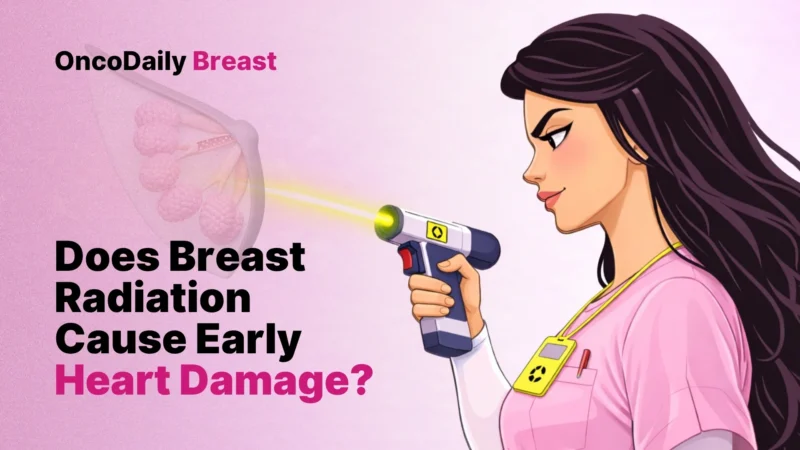 Does Breast Radiation Cause Early Heart Damage?