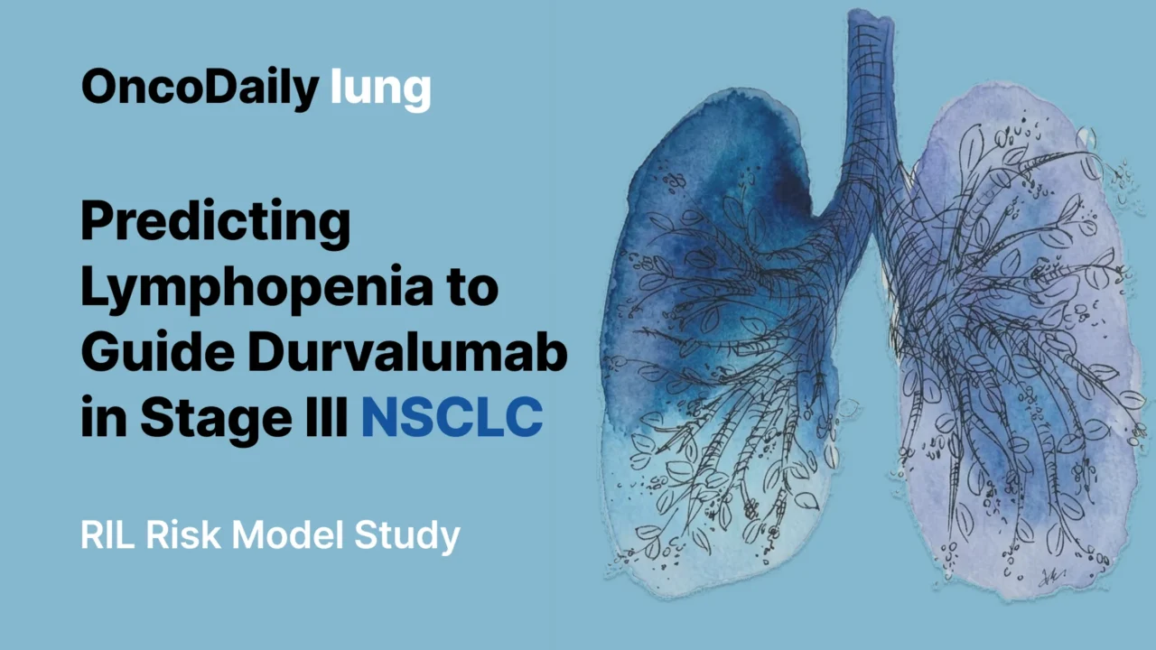 Pretreatment Risk Model for Radiation-Induced Lymphopenia in Stage III NSCLC: Can We Predict Who Benefits From Durvalumab?