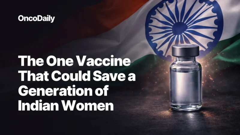 The One Vaccine That Could Save a Generation of Indian Women