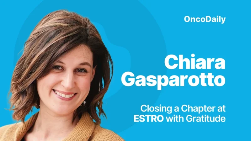 Chiara Gasparotto: Closing a Chapter at ESTRO with Gratitude