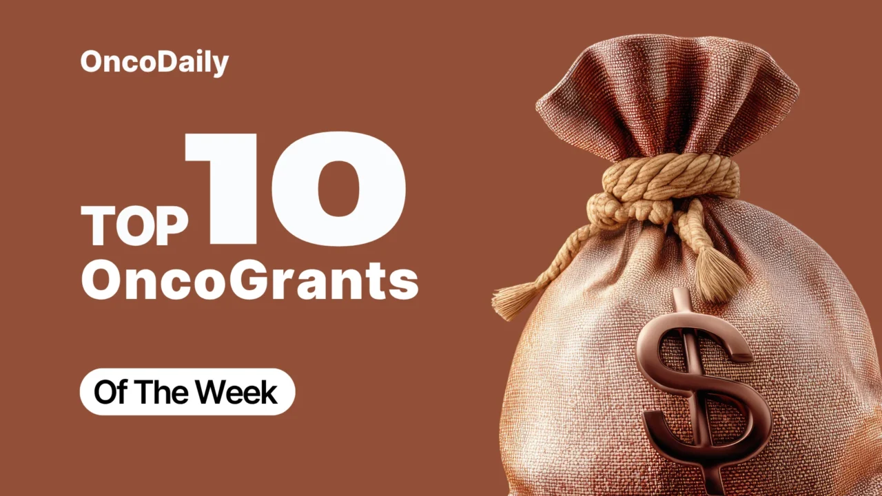 Top 10 OncoGrants This Week: Early-Career Awards, EU Cancer Mission Calls, and Funding Research