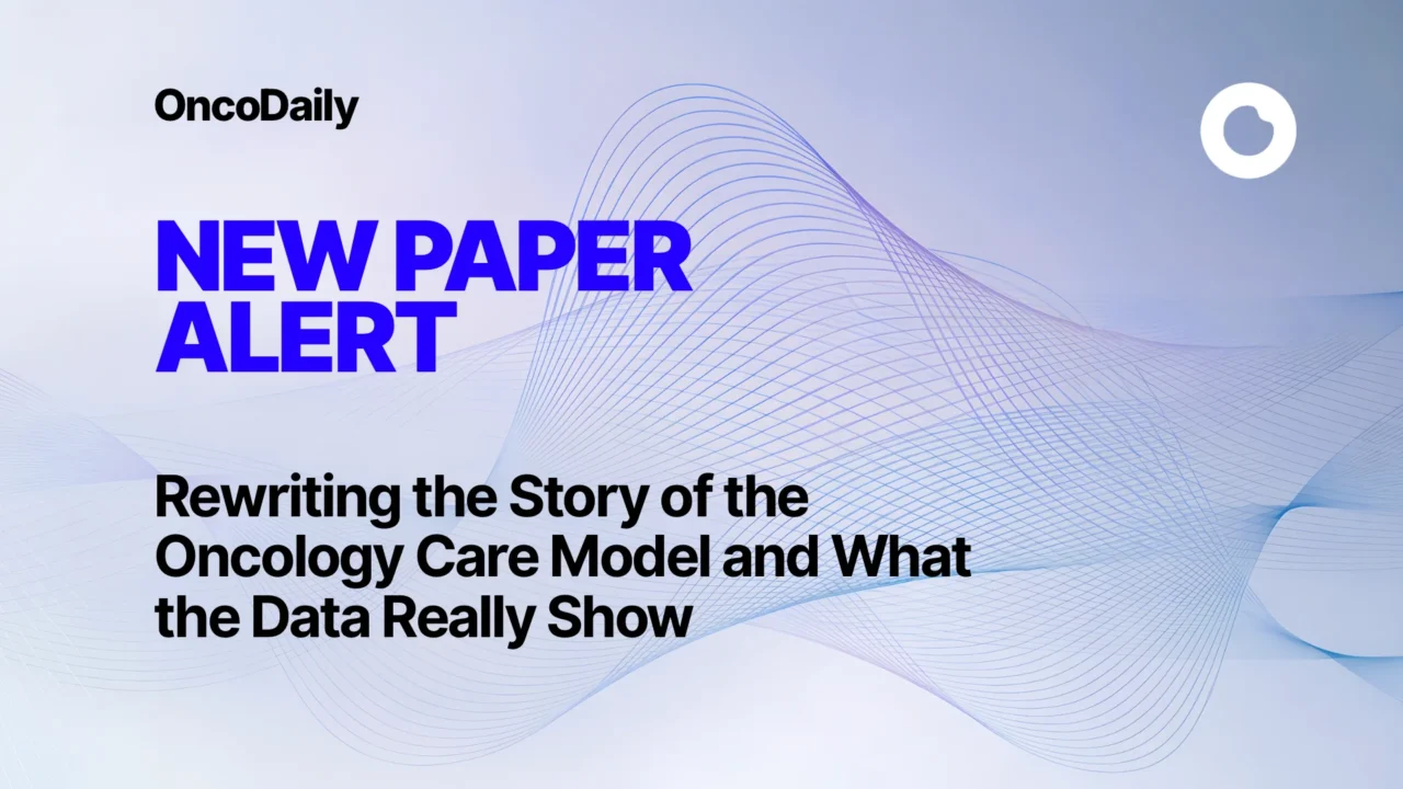 Rewriting the Story of the Oncology Care Model and What the Data Really Show