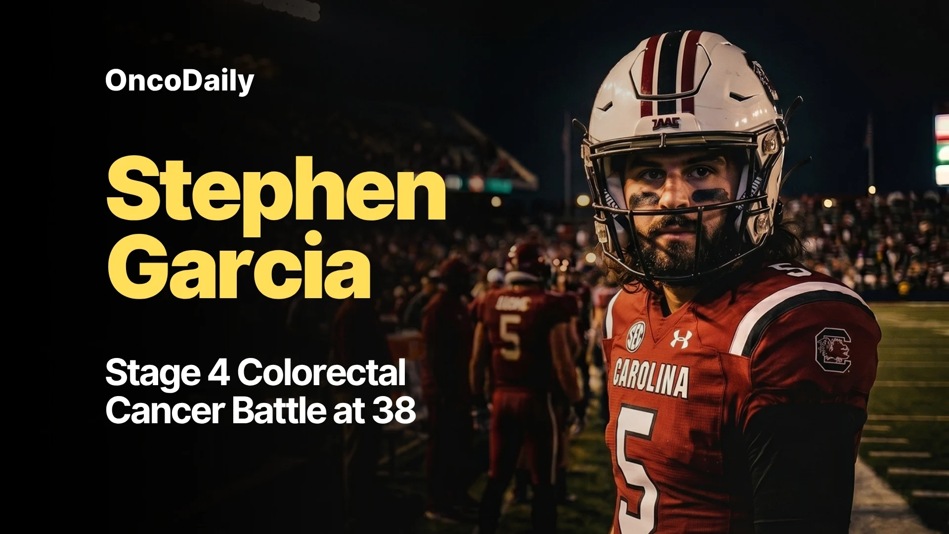 Former NFL Prospect and South Carolina QB Stephen Garcia Diagnosed With Stage 4 Colon Cancer
