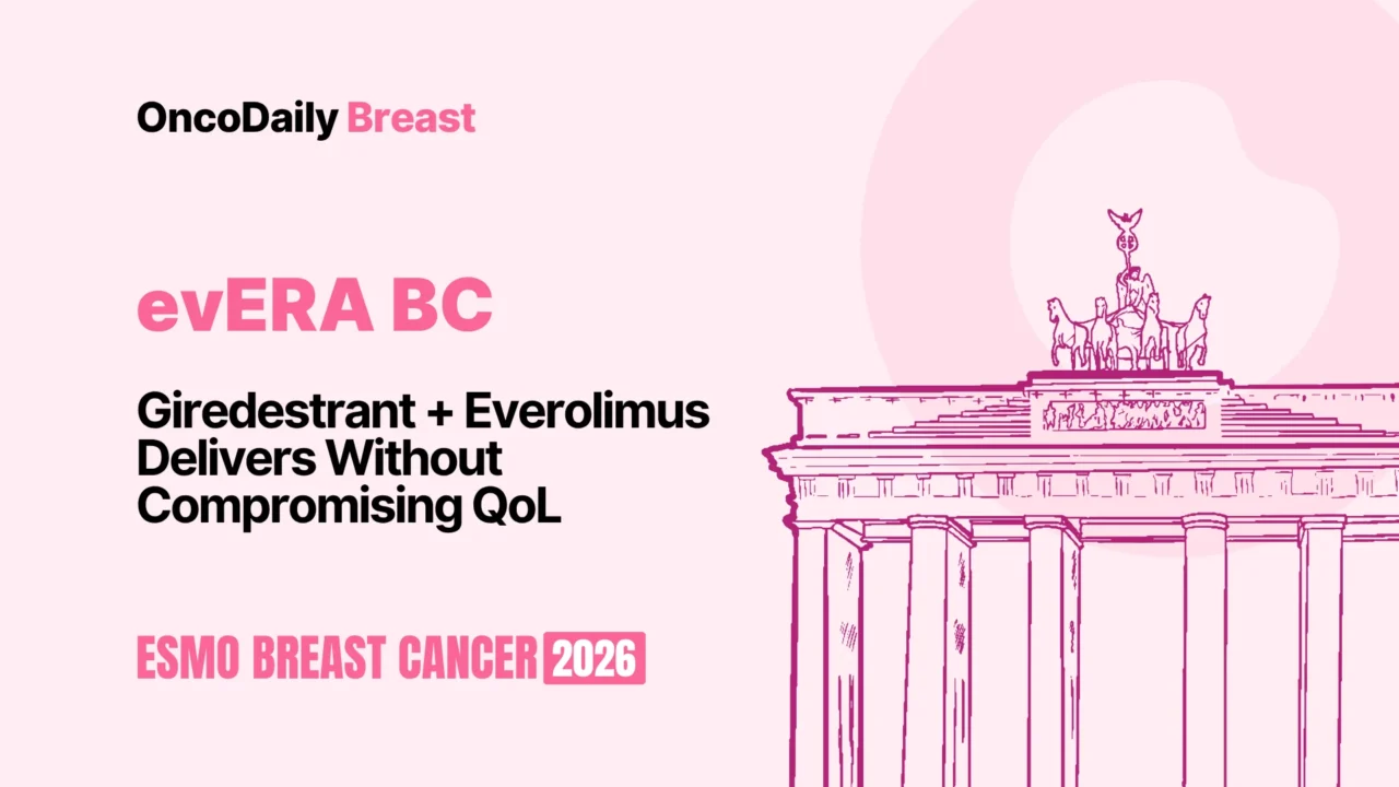 evERA Breast Cancer Trial: Giredestrant Plus Everolimus Maintains Quality of Life With Manageable Toxicity