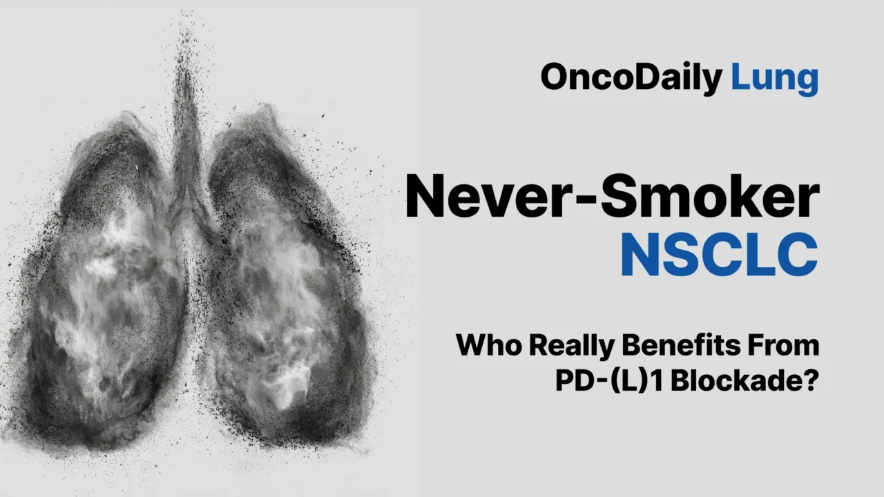 PD-(L)1 Blockade in Never-Smokers With AGA-Negative NSCLC: What the Data Show