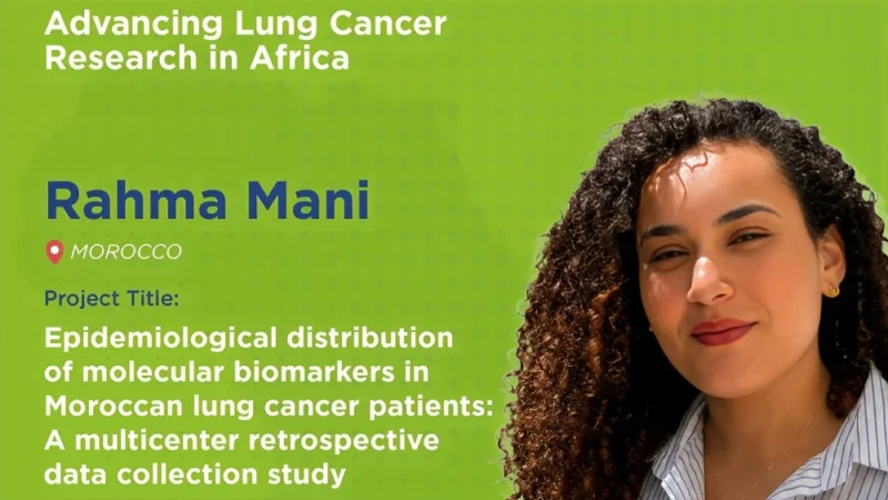Congratulations to Rahma Mani on Receiving an IASLC African Impact Grant