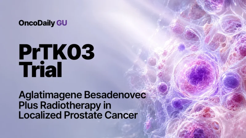 PrTK03 Trial: Aglatimagene Besadenovec Plus Radiotherapy in Localized Prostate Cancer