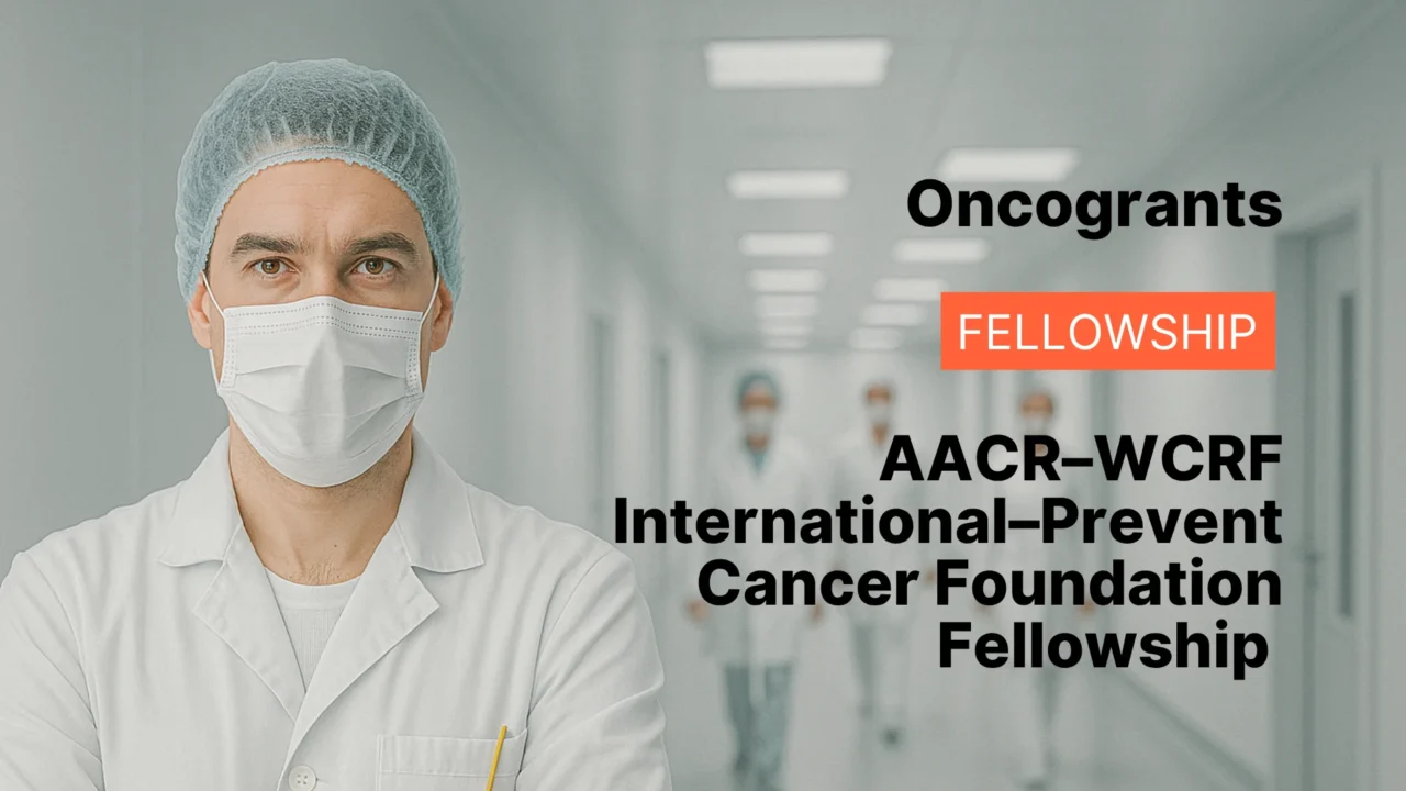 AACR–WCRF International–Prevent Cancer Foundation Cancer Prevention Research Fellowship 2026