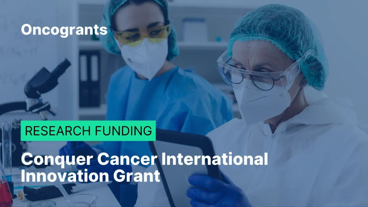 Conquer Cancer International Innovation Grant 2027