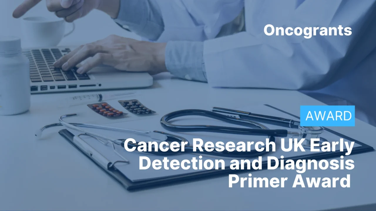 Cancer Research UK Early Detection and Diagnosis Primer Award 2026