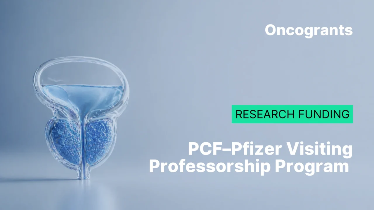 PCF-Pfizer Visiting Professorship Program 2026 for Precision Medicine in Prostate Cancer Care