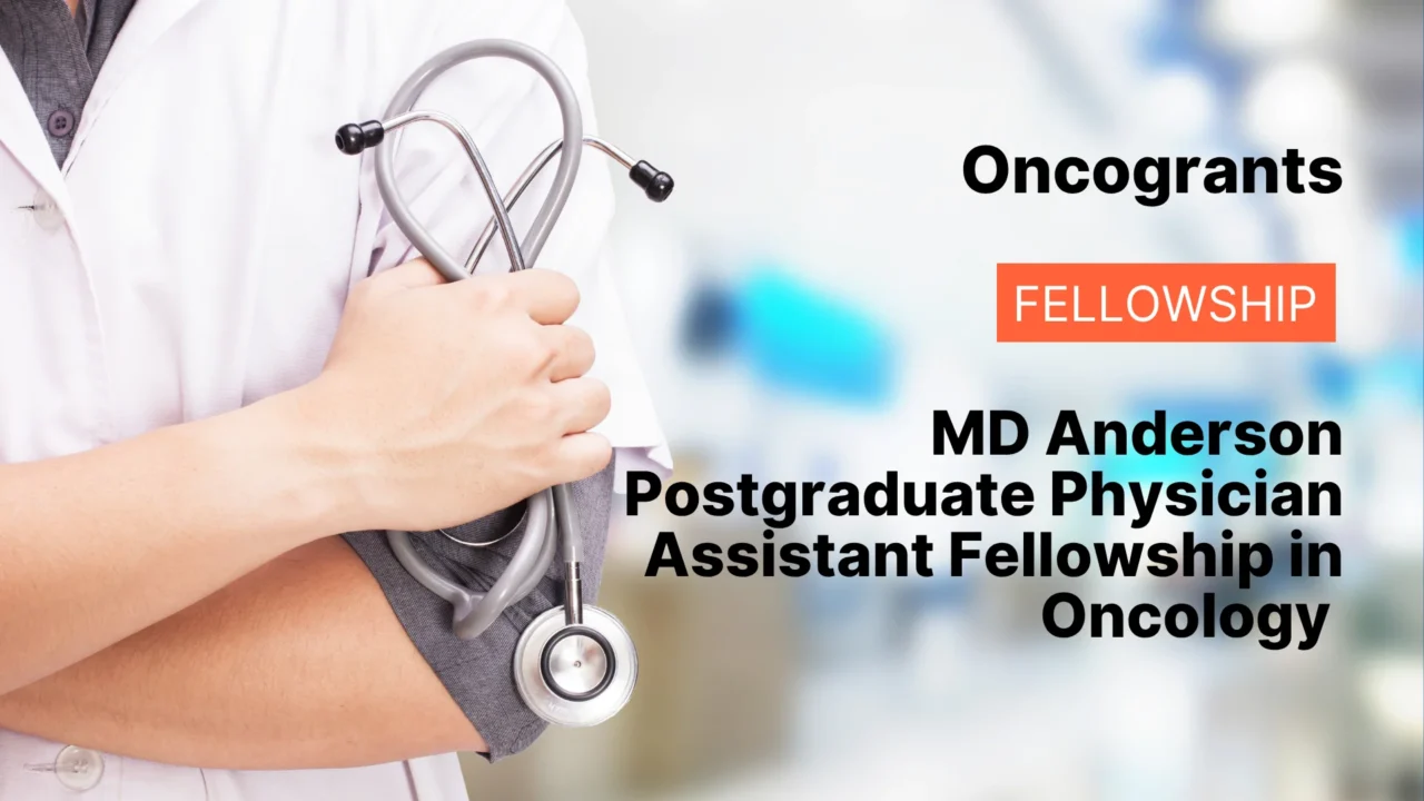 MD Anderson Postgraduate Physician Assistant Fellowship in Oncology 2027–2028