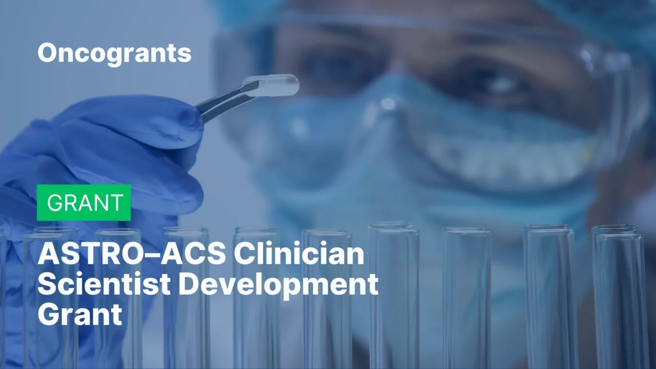 ASTRO–ACS Clinician Scientist Development Grant 2026