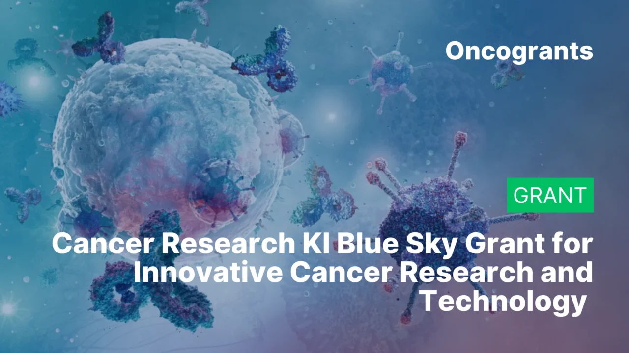 Cancer Research KI Blue Sky Grant for Innovative Cancer Research and Technology 2026