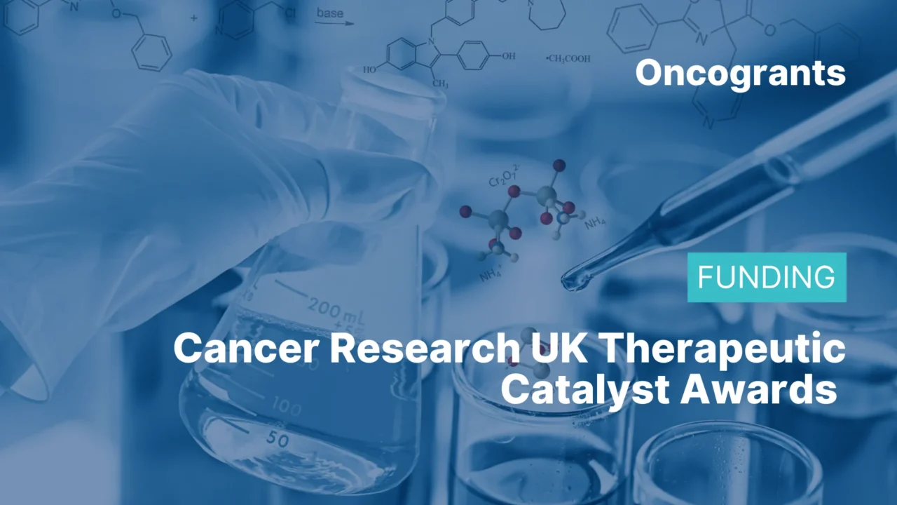 Cancer Research UK Therapeutic Catalyst Awards 2026
