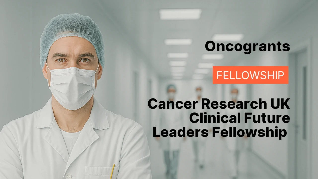 Cancer Research UK Clinical Future Leaders Fellowship 2026