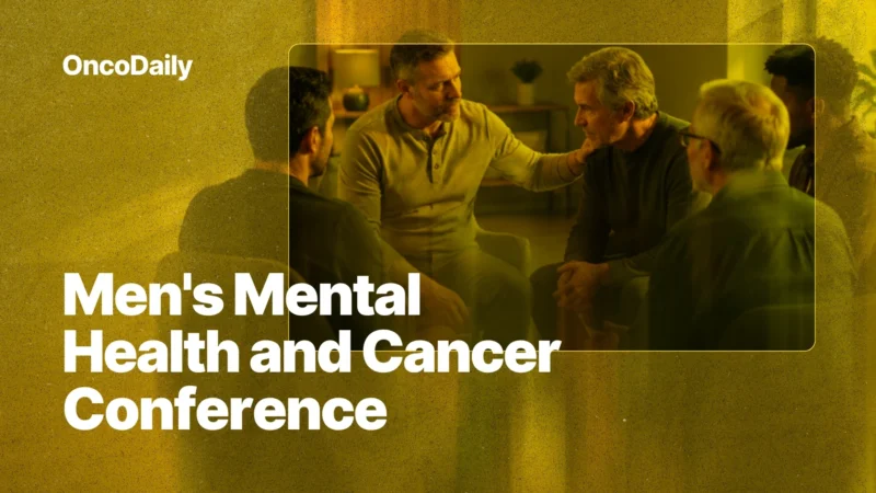 Event and Advocacy Opportunity: Man Up To Cancer Men’s Cancer and Mental Health Conference