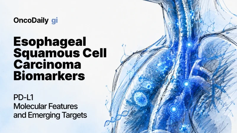 Esophageal Squamous Cell Carcinoma Biomarkers: PD-L1, Molecular Features and Emerging Targets