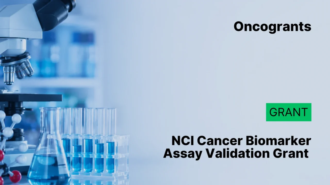 NCI Assay Validation of Cancer Biomarkers UH3 Grant 2026