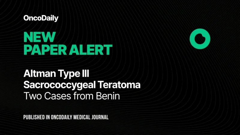 New Paper Alert: Multidisciplinary Management of Altman Type III Sacrococcygeal Teratomas in Benin
