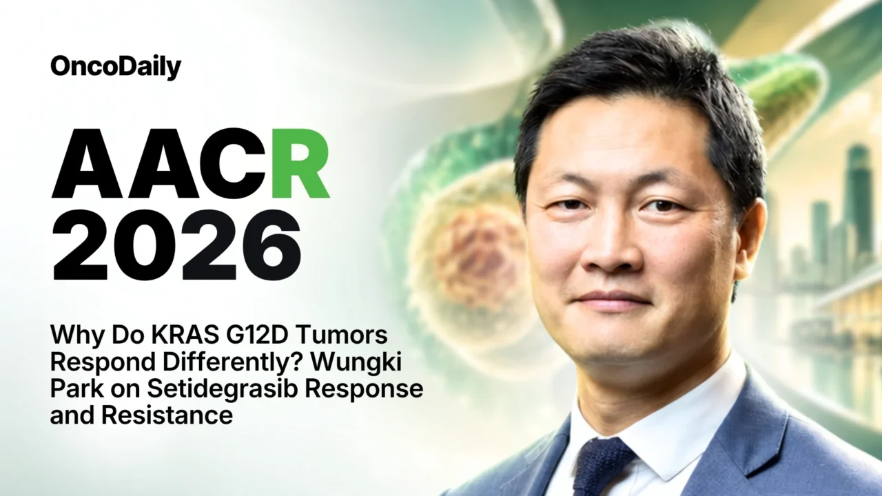 AACR 2026: Why Do KRAS G12D Pancreatic Tumors Respond Differently? Wungki Park on New Setidegrasib Data